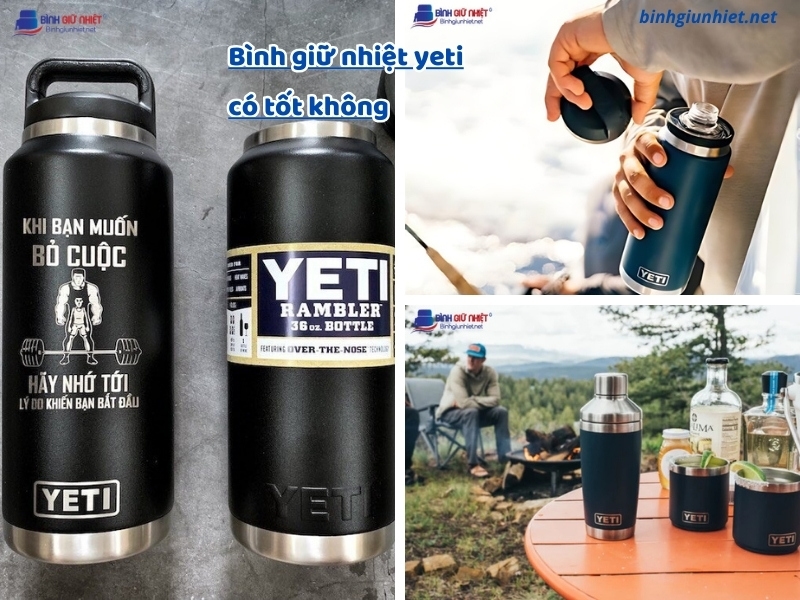Bình giữ nhiệt yeti có tốt không binhgiunhietnet