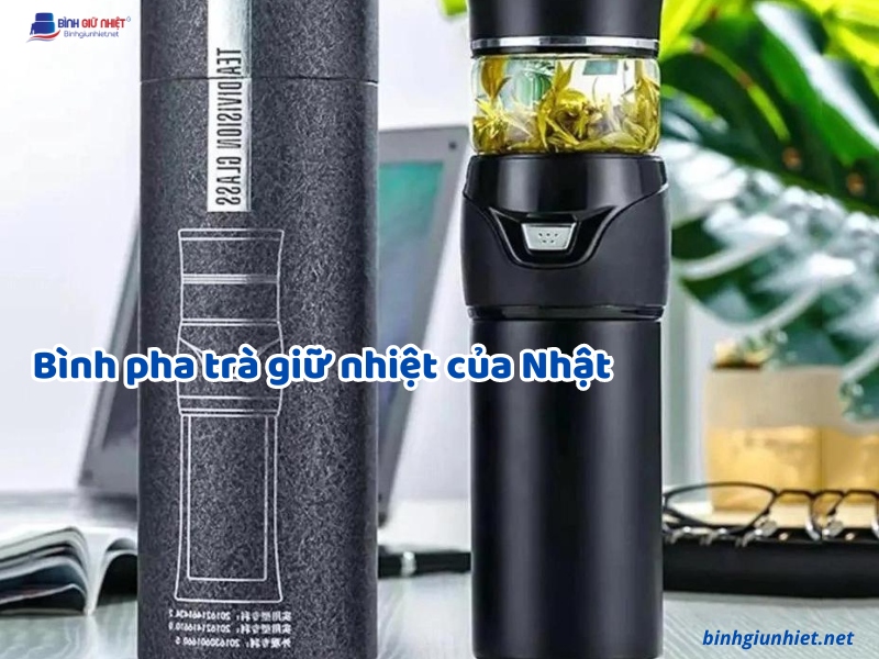 Bình pha trà giữ nhiệt của Nhật binhgiunhietnet