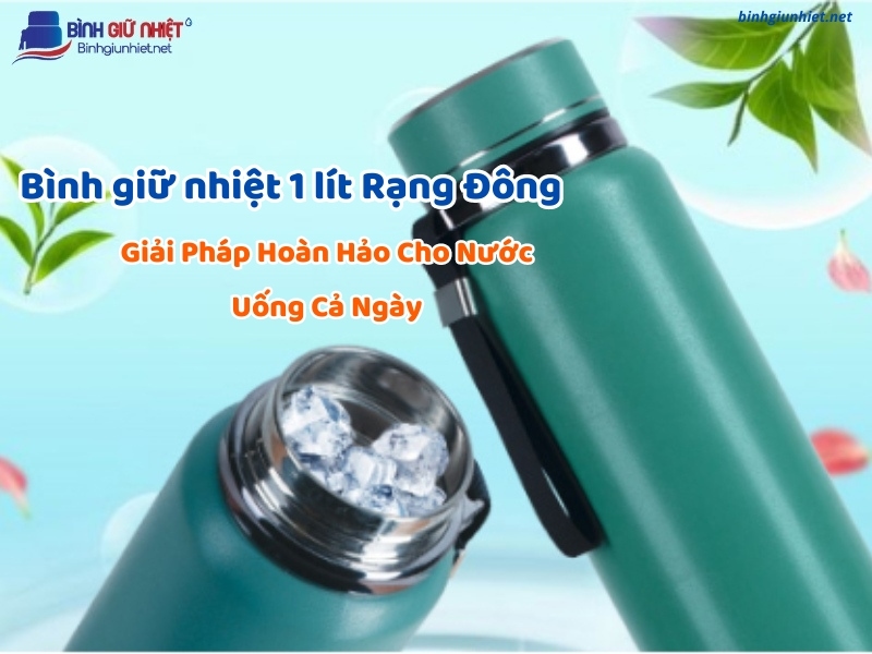 Bình giữ nhiệt 1 lít Rạng Đông binhgiunhiet