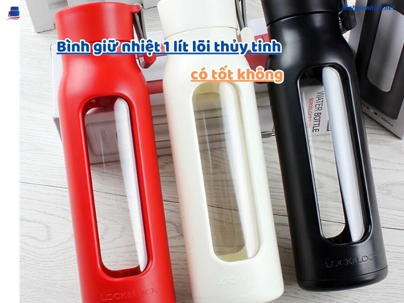 Bình giữ nhiệt 1 lít lõi thủy tinh