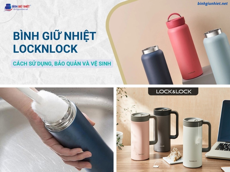 Cách Vệ Sinh Và Bảo Quản Bình Giữ Nhiệt LocknLock binhgiunhietnet