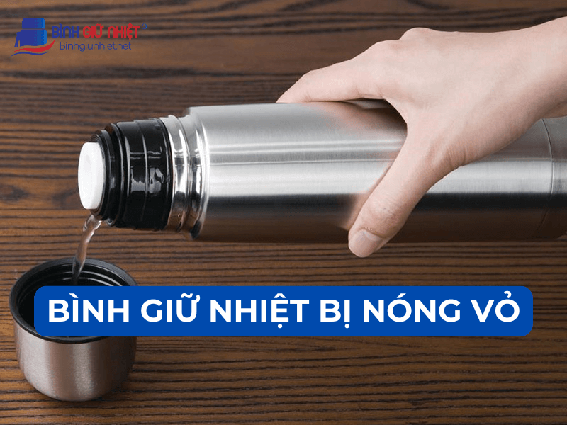 bình giữ nhiệt bị nóng vỏ