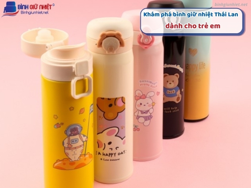 bình giữ nhiệt Thái Lan dành cho trẻ em binhgiunhietnet