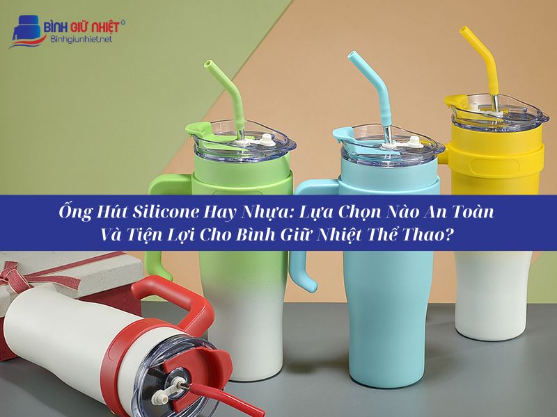 Bình Giữ Nhiệt Có Ống Hút Thể Thao – Giải Pháp Hoàn Hảo Cho Người Vận Động