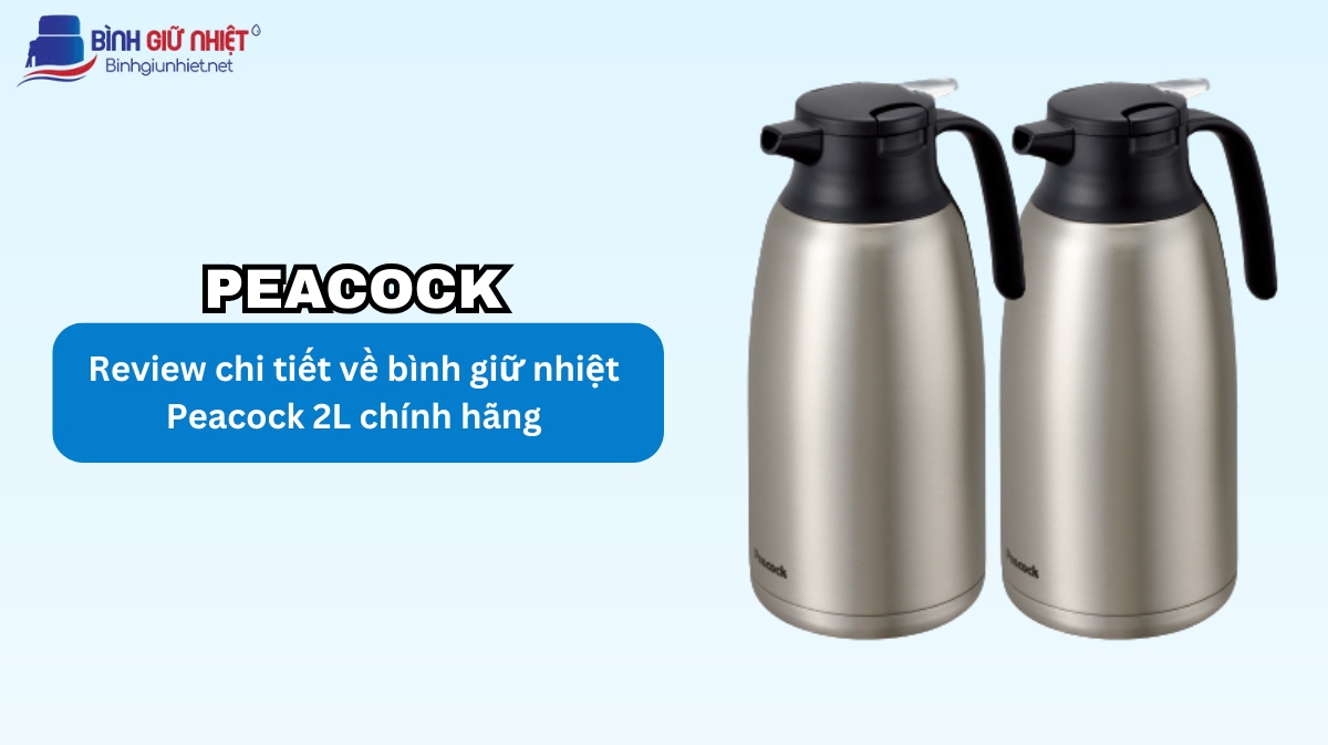 bình giữ nhiệt Peacock 2L