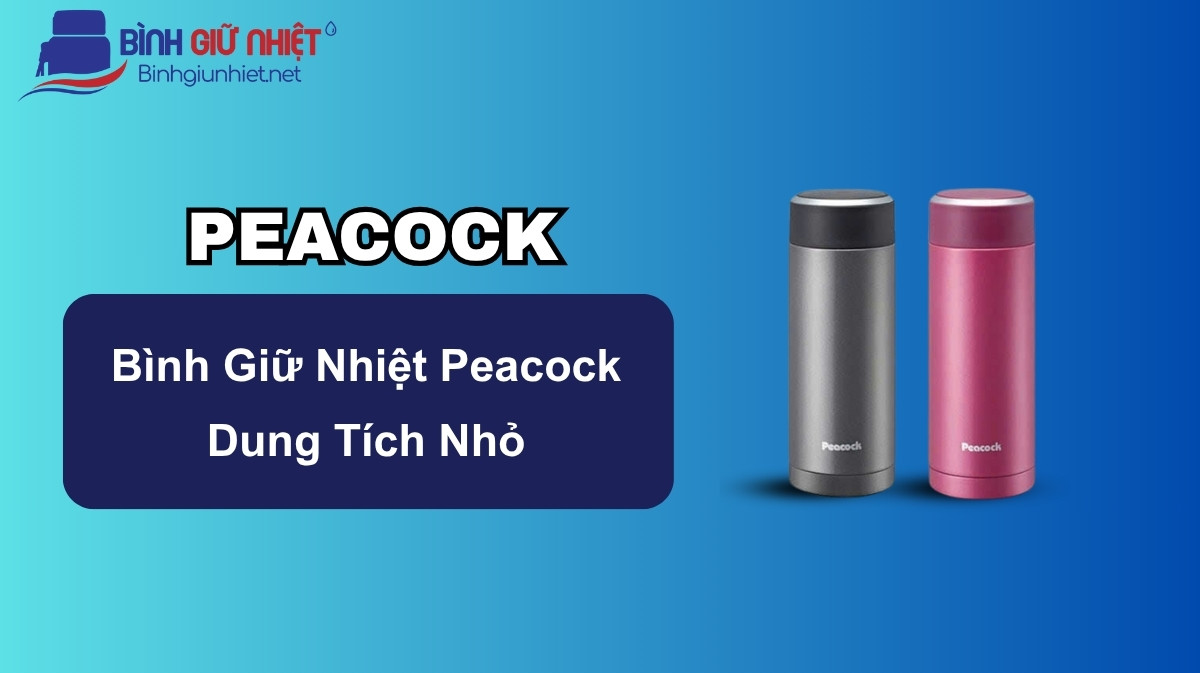 bình giữ nhiệt Peacock dung tích nhỏ
