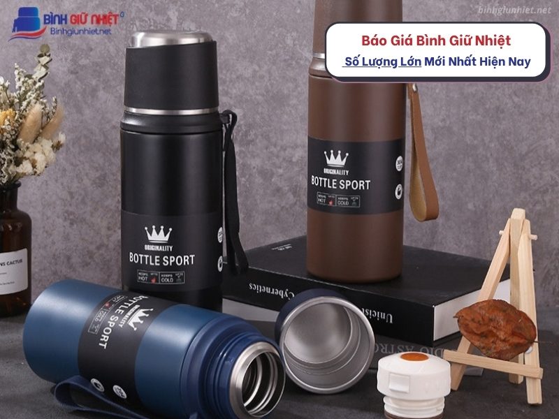 Báo Giá Bình Giữ Nhiệt Số Lượng Lớn Mới Nhất Hiện Nay 1 Báo Giá Bình Giữ Nhiệt Số Lượng Lớn Mới Nhất Hiện Nay